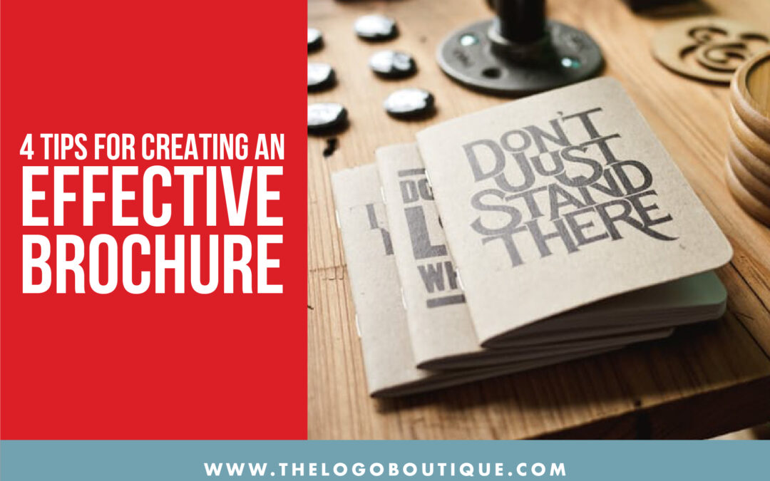 4 Tips for Creating an Effective Brochure for Your Company