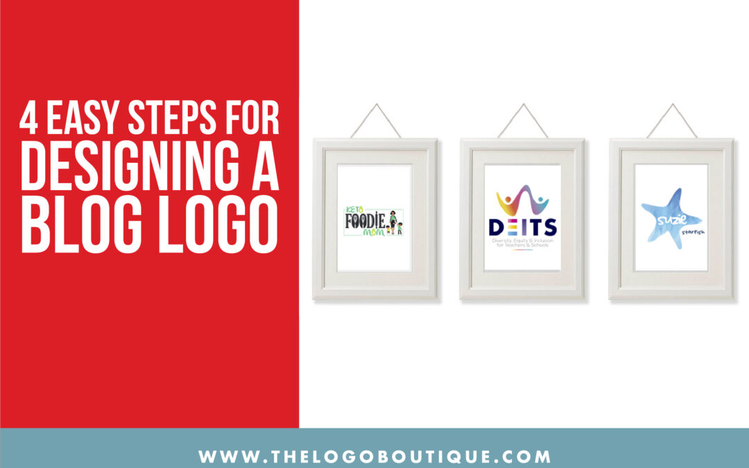 4 EASY STEPS FOR DESIGNING A BLOG LOGO